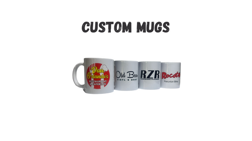 CUSTOM MUGS